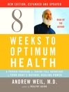 Cover image for Eight Weeks to Optimum Health, New Edition, Updated and Expanded